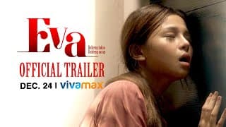 EVA (Official Trailer) | Streaming only on Vivamax this DECEMBER 24!