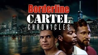 Borderline Cartel Chronicles (Trailer)