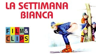 La Settimana Bianca - Commedia anni '80 - Film Completo by Film&Clips