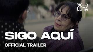 Sigo Aquí (I’m Still Here) | Official Trailer with English Subtitles