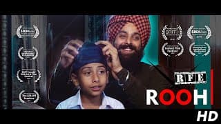 Rooh - Award Winning Short Film | Ojaswwee, Kanwalpreet, Garry | Inspiring Movies 2023 | RFE TV