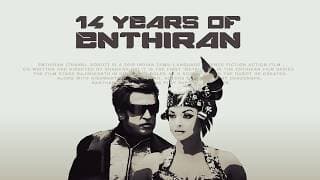 14 years of Enthiran - Trailer