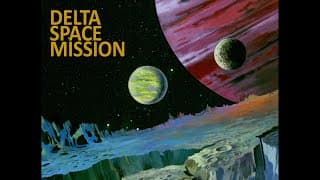 DELTA SPACE MISSION - 2021 Restoration Trailer