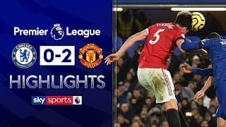 Chelsea 0-2 Manchester United | Premier League