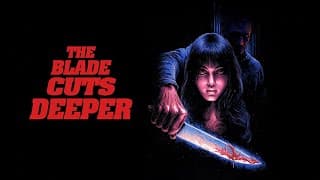 THE BLADE CUTS DEEPER - Theatrical Trailer