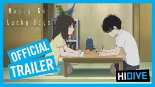 Happy-Go-Lucky Days Official Trailer