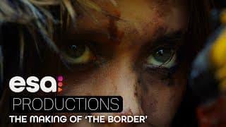 Behind the Scenes of ‘The Border’ | ESA Productions Original Film