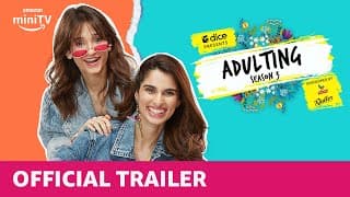 Dice Media | Adulting Season 3 | Official Trailer | Ft. Aisha Ahmed & Yashaswini Dayama