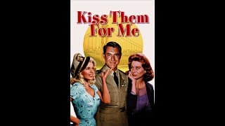 Kiss Them For Me (1957) Trailer