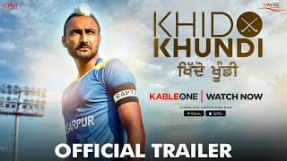 Khido Khundi - Official Trailer | Ranjit Bawa, Mandy Takhar, Manav Vij | Rel. 20th Apr | Saga Music