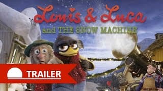 Louis & Luca and The Snow Machine with Hugh Bonneville - Trailer