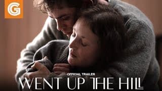 Went Up the Hill | Official Trailer