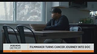 Detroit filmmaker turns cancer journey into documentary