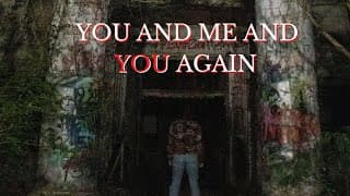 You and Me and You Again