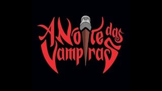Trailer “A Noite das Vampiras”.