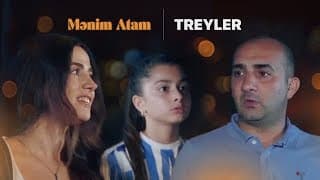 Mənim Atam Filmi | Treyler