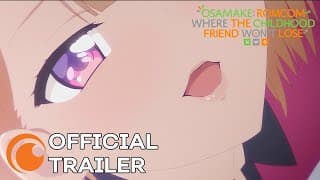Osamake: Romcom Where The Childhood Friend Won't Lose | OFFICIAL TRAILER