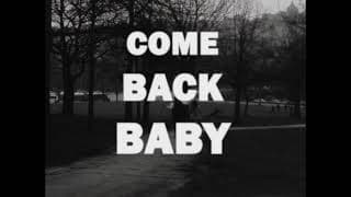 Come Back Baby Trailer