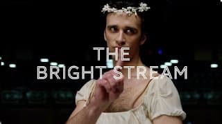 Bolshoi in cinema season 16-17 | EP2: THE BRIGHT STREAM