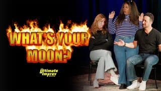 WHAT'S YOUR MOON - Ultimate Improv Show
