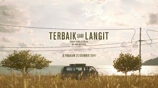 Official Film Trailer #1 : "Terbaik Dari Langit"