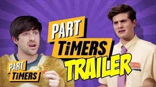 PART TIMERS (OFFICIAL TRAILER)