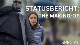 STATUSBERICHT: THE MAKING-OF | Ein Einblick in die Dreharbeiten und zweijährige Pause