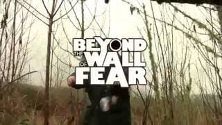 Beyond The Wall of Fear Trailer