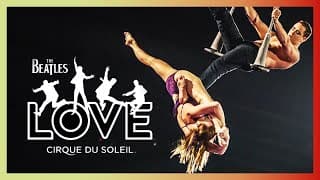 The Beatles LOVE | OFFICIAL SHOW TRAILER | Cirque du Soleil