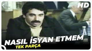 Nasıl İsyan Etmem - Türk Filmi