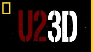 U2 3D | National Geographic