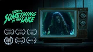 THERE'S SOMETHING IN THE LAKE (2021) Official Trailer