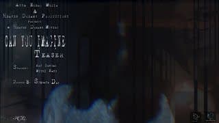Can You Imagine - Teaser | Raj Dangal | Mithi Nath | Heaven Dreams Productions | Asha Ereal Media