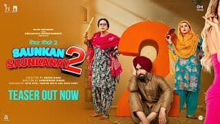 Saunkan Saunkanay 2 | Teaser | Sargun Mehta | Ammy Virk | Nimrat Khaira | Smeep Kang