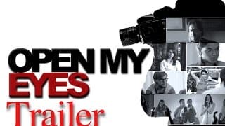 Open My Eyes / Trailer