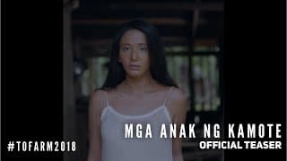 MGA ANAK NG KAMOTE (ToFarm 2018) Official Teaser #1 | Katrina Halili, Alex Medina, Kiko Matos