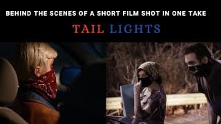 Tail Lights Behind The Scenes [Filmmaking]
