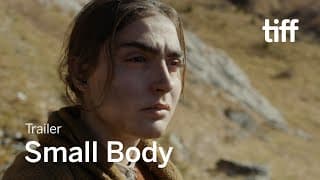 SMALL BODY TRAILER | TIFF 2021