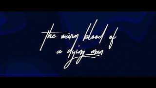 The Warm Blood Of A Dying Man - Trailer Short Movie