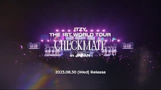 ITZY LIVE DVD＆Blu-ray『ITZY THE 1ST WORLD TOUR ＜CHECKMATE＞in JAPAN』Digest Movie②