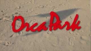 Orca Park - Official Trailer [2011]