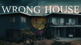 WRONG HOUSE