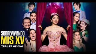 Sobreviviendo Mis XV - Tráiler Oficial