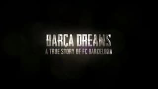 TRAILER BARÇA DREAMS ENGLISH HD
