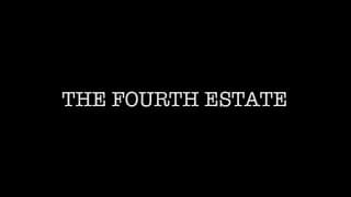 The Fourth Estate - Trailer 1