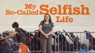 My So-Called Selfish Life - Official Trailer