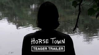 HORSE TOWN - Official Teaser Trailer