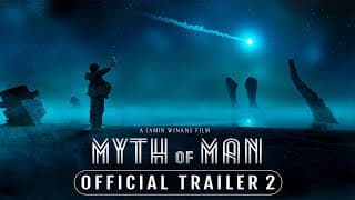 Myth of Man - Official Trailer 2