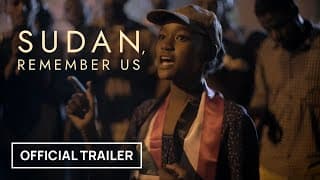 Sudan, Remember Us | Official Trailer | Only In Theaters August 8, 2025