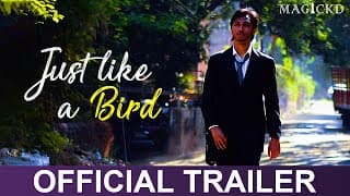 Just Like A Bird | Final Trailer | 2021